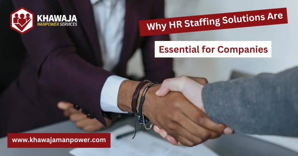 Why HR Staffing Solutions are Essential for Companies