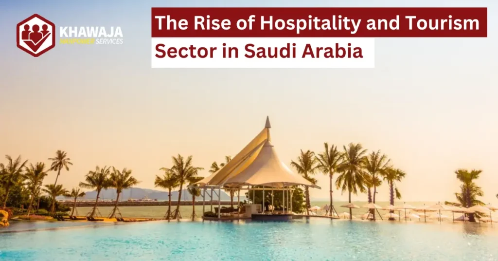 The Rise of Hospitality and Tourism Sector in Saudi Arabia