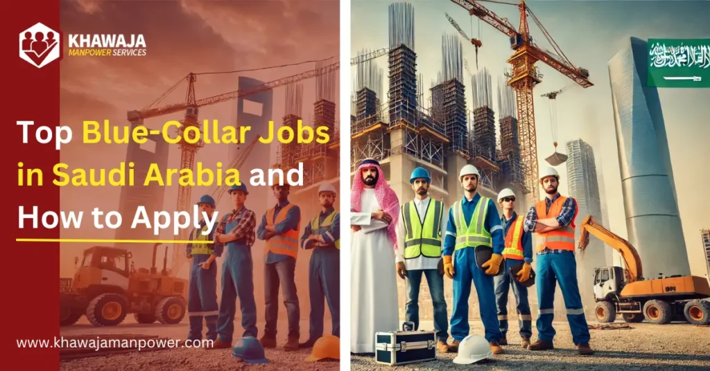 Top Blue-Collar Jobs in Saudi Arabia and How to Apply