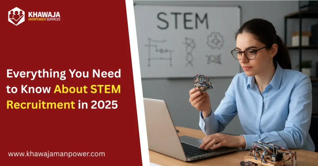 Everything You Need to Know About STEM Recruitment in 2025