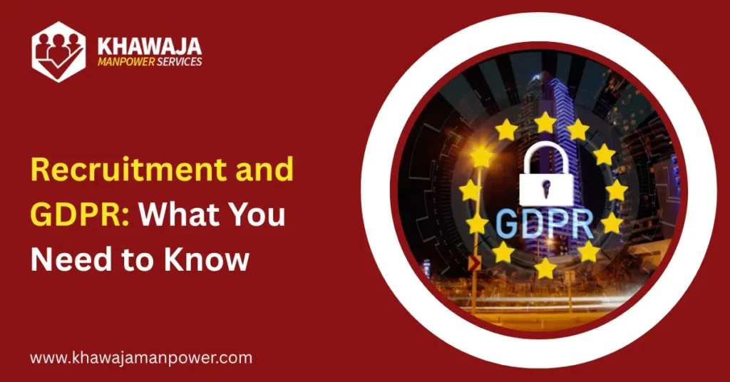 Recruitment and GDPR: What You Need to Know