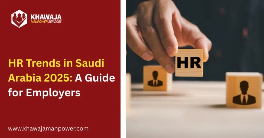 HR Trends in Saudi Arabia 2025: A Guide for Employers